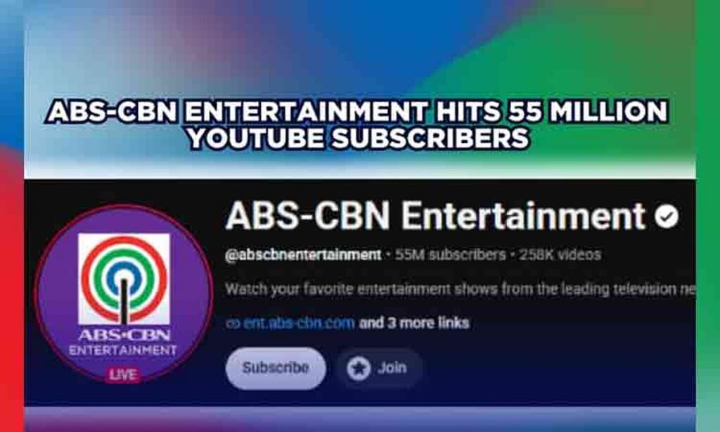 ABS-CBN's YouTube channel hits 55M subscribers