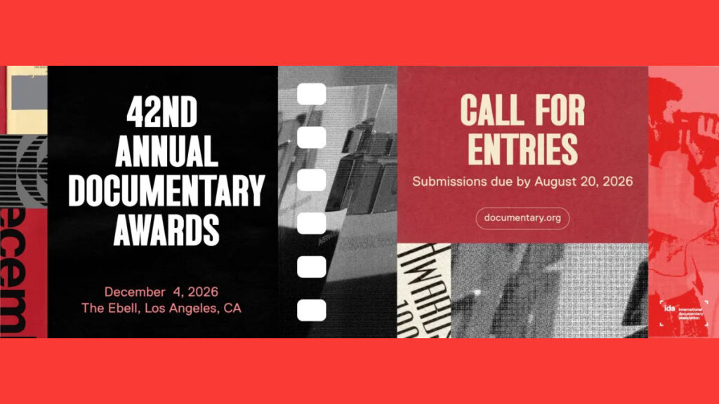 Filmmaker Alert: IDA Documentary Awards Short Film Deadline Is August 20 Filmmaker Alert: IDA Documentary Awards Short Film Deadline Is August 20