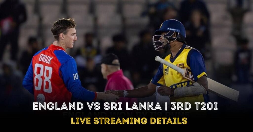 ENG vs SL 3rd T20 live streaming: Where to watch today's cricket match?