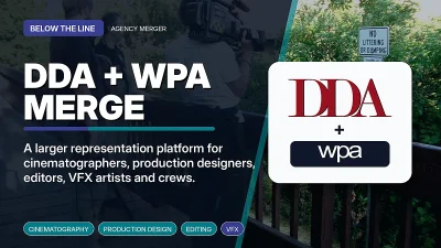 DDA Talent and WPA Merge, Building a Larger Global Agency for Below the Line Talent